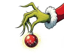 Has The Grinch Gotten Hold of You?